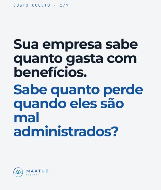 Capa do carrossel O custo invisível da má gestão: Sua empresa sabe quanto gasta com benefícios. Sabe quanto perde quando eles são mal administrados?
